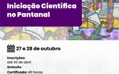 9ª Mostra de Iniciação Científica no Pantanal